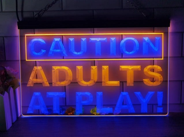 Caution Adults At Play Two Tone Illuminated Sign