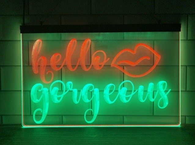 Hello Gorgeous Two Tone Illuminated Sign