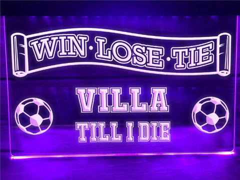 Villa Till I Die Illuminated Sign