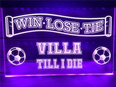 Villa Till I Die Illuminated Sign