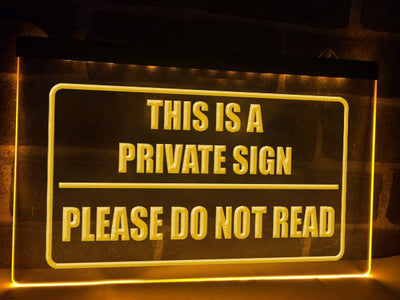 Funny Private Illuminated Sign